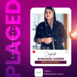 another success story unlocked congratulations shahana on joining ozaco, malappuram.